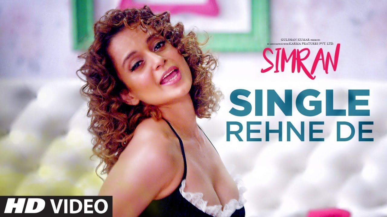 Kangana Ranaut starring “Single Rehne De” Video Song released