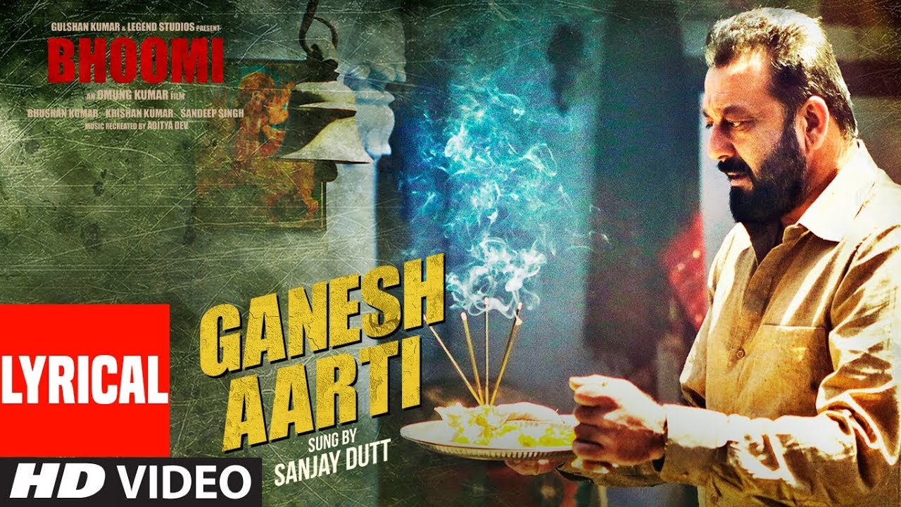 Ganesh Aarti (Lyrical Video) | Sanjay Dutt | Bhoomi