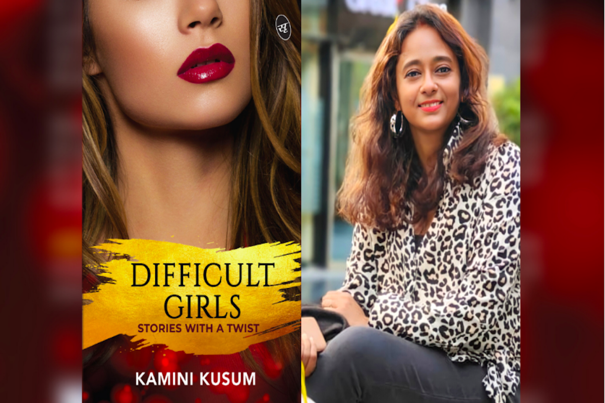 Meet Kamini Kusum, author of ‘Difficult Girls’