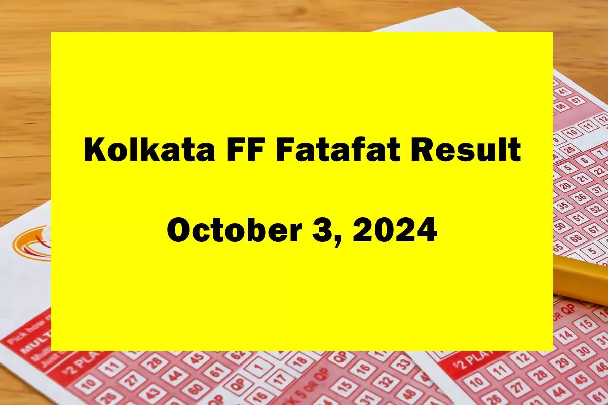 Kolkata FF fatafat results for October 3, 2024: Check winners