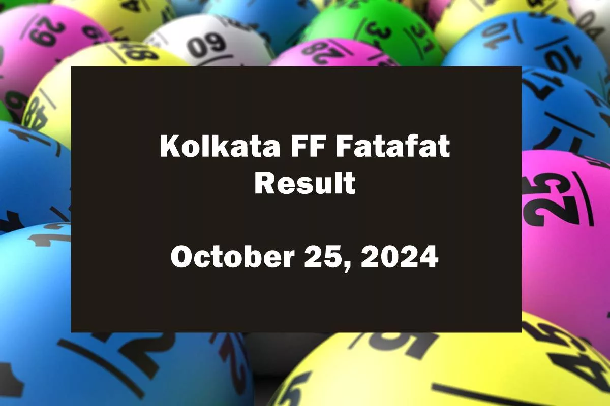 Kolkata Fatafat (Kolkata FF) October 25, 2024 result announced: Check winning numbers now