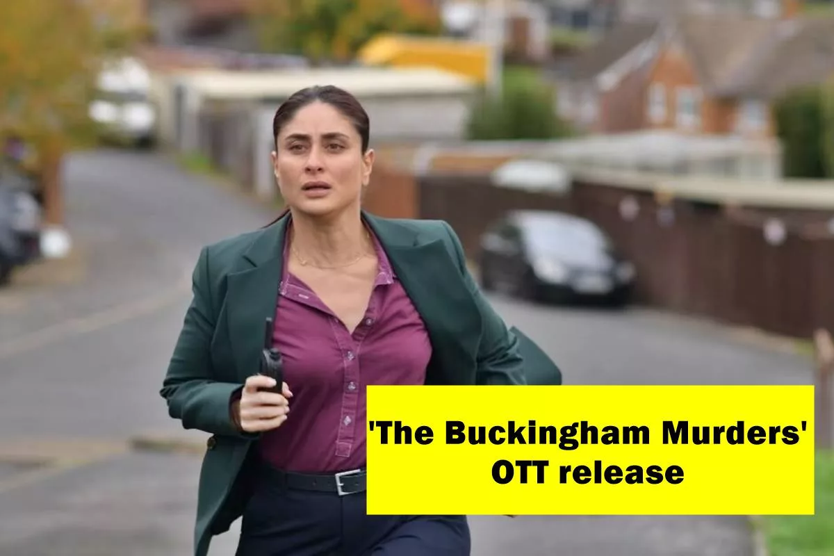 ‘The Buckingham Murders’ OTT release: When and where to watch