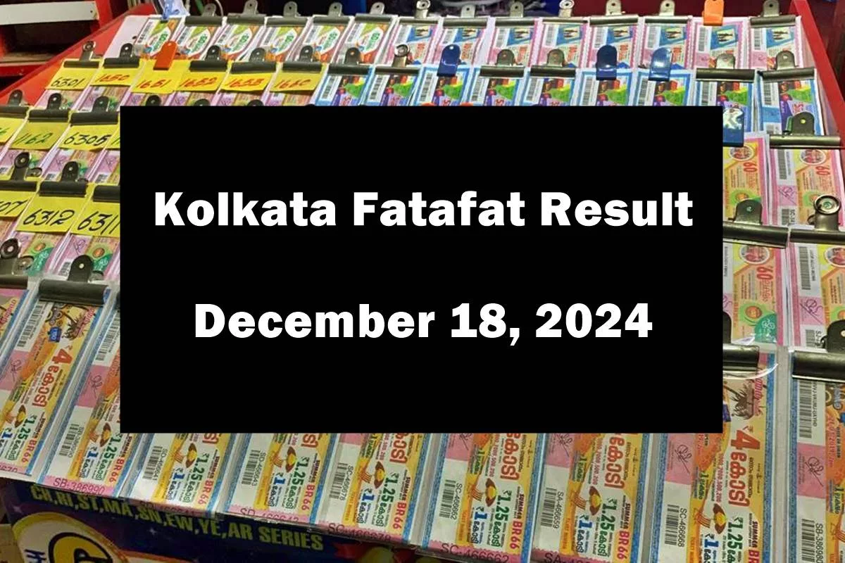 Kolkata Fatafat (Kolkata FF) December 18, 2024 result announced: Check winning numbers now