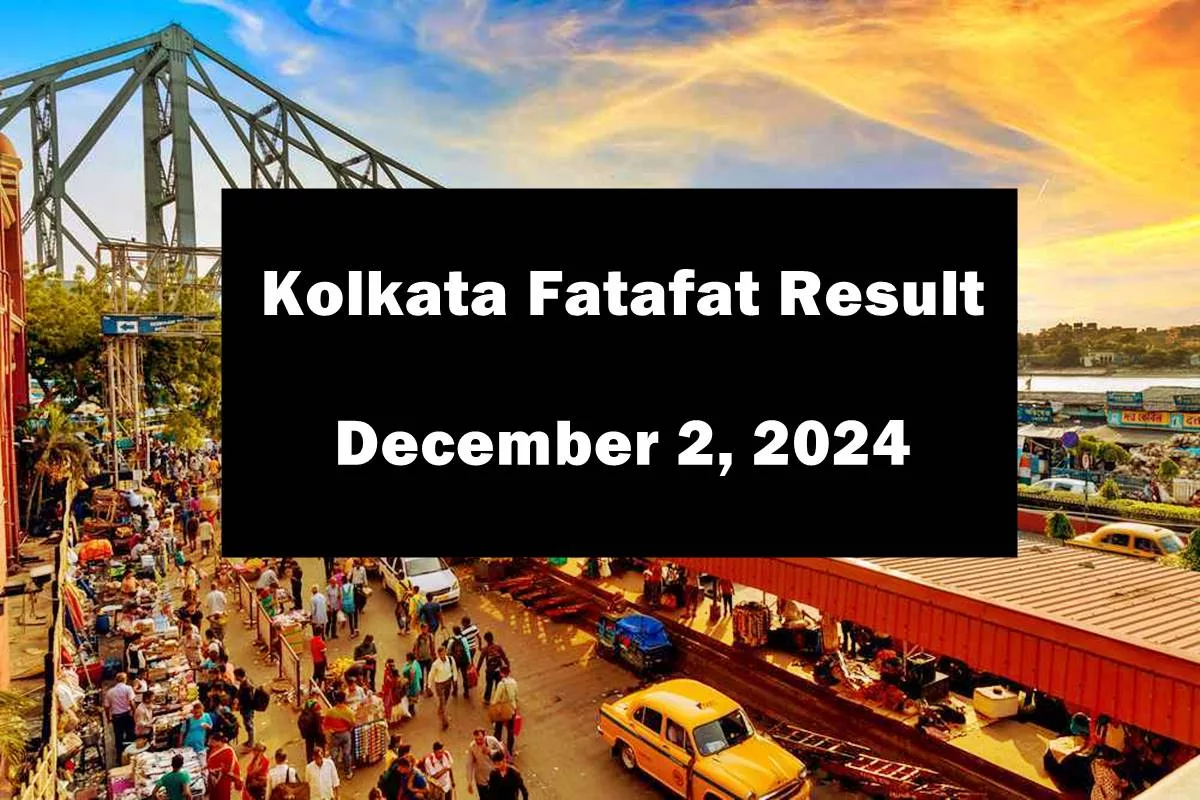 Kolkata Fatafat (Kolkata FF) December 2, 2024 result announced: Check winning numbers now