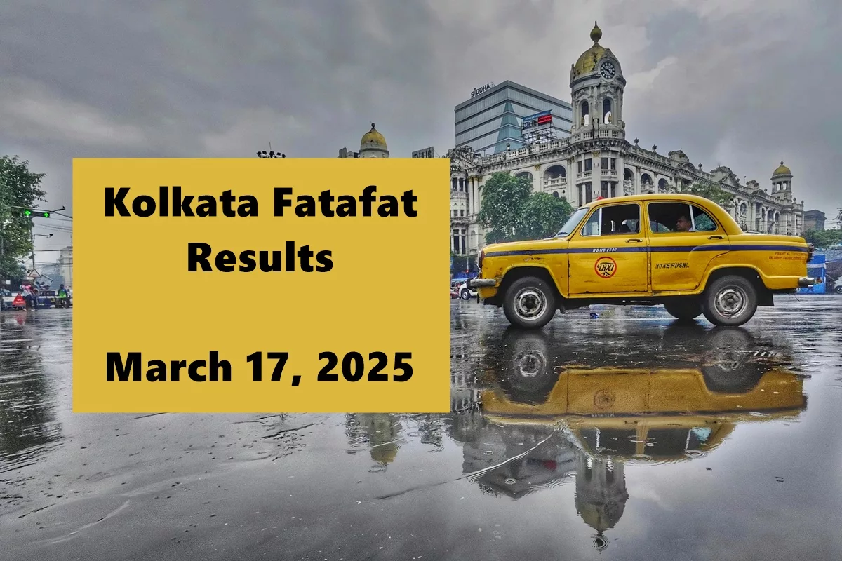 Kolkata Fatafat March 17, 2025 results OUT—Check now!