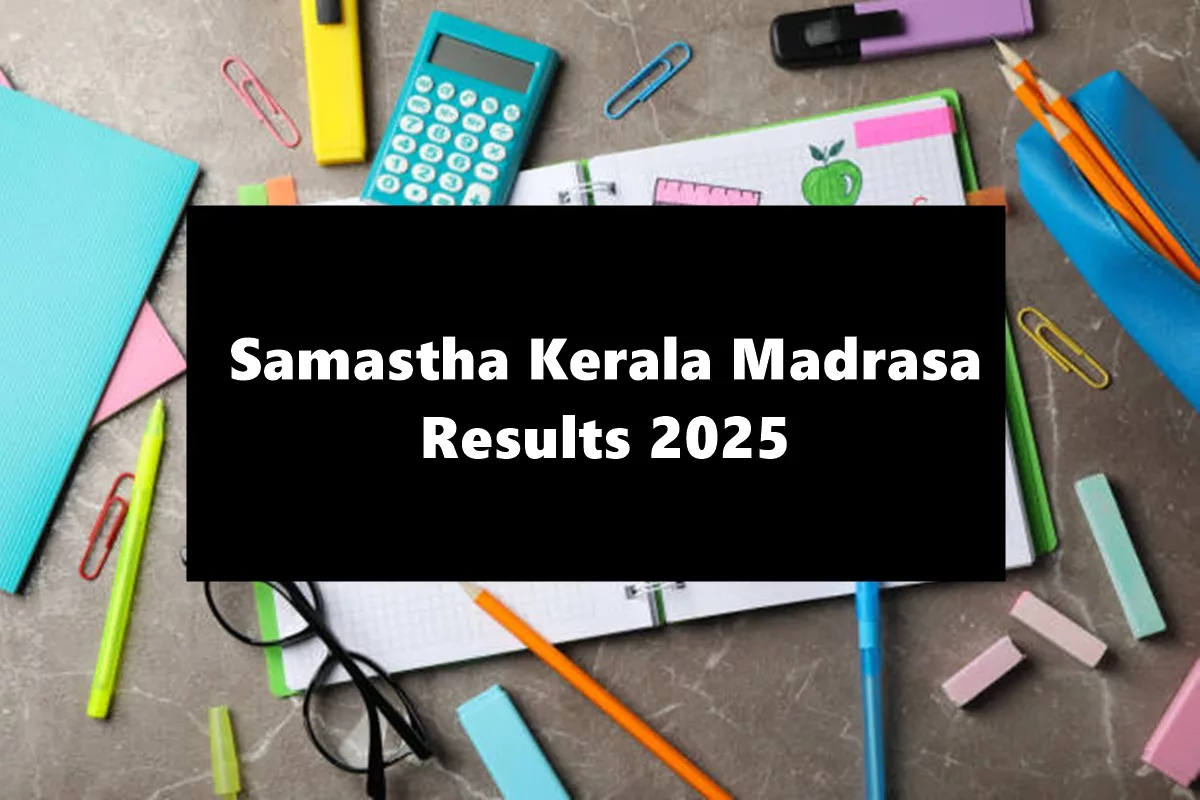 Samastha Kerala Madrasa Results 2025 out – Check now!