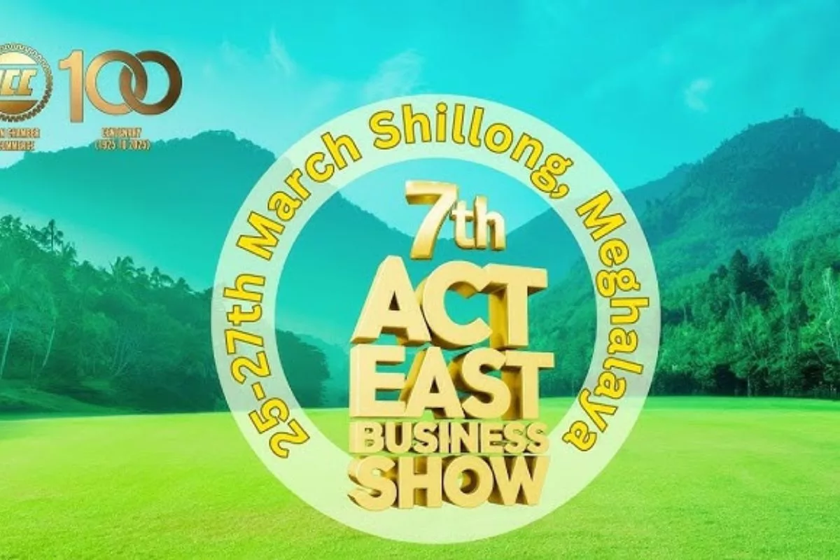 Meghalaya to host 7th Act East Business show from March 25